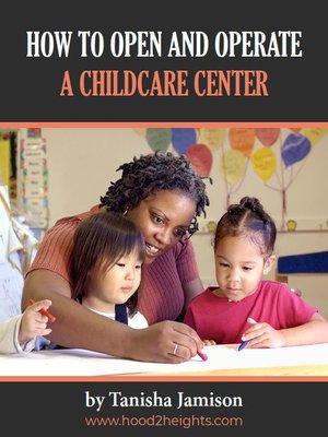cover image of How to Open and Operate a Childcare Center